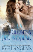La Volontà del Kodiak - Eve Langlas
