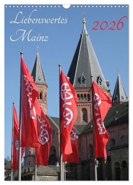Liebenswertes Mainz (Wandkalender 2026 DIN A3 hoch), CALVENDO Monatskalender - Kerstin Kaczmarek
