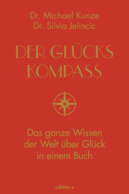 Der Glückskompass - Michael Kunze, Silvia Jelincic