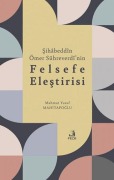 Cover-Bild zum Titel 'Sihabeddn Ömer Suhreverdnin Felsefe Elestirisi' von 'Mehmet Yusuf Mahitapoglu'