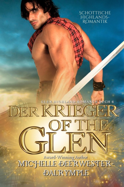 Der Krieger of the Glen (Die Glen Highland Romanze, #6) - Michelle Deerwester-Dalrymple