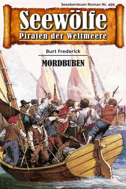 Seewölfe - Piraten der Weltmeere 499 - Burt Frederick