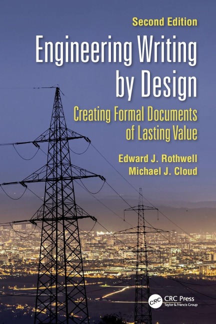 Engineering Writing by Design - Edward J. Rothwell, Michael J. Cloud