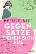 Cover-Bild zum Titel 'Gegensätze ziehen sich aus' von 'Kerstin Gier'