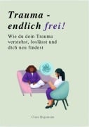 Cover-Bild zum Titel 'TRAUMA - ENDLICH FREI!' von ''