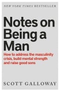 Cover-Bild zum Titel 'Notes on Being a Man' von 'Scott Galloway'