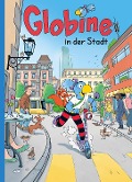 Cover-Bild zum Titel 'Globine in der Stadt' von 'Samuel Glättli, Sibylle Aeberli'