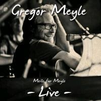 Meile für Meyle - Live - Gregor Meyle