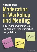 Cover-Bild zum Titel 'Moderation in Workshop und Meeting' von 'Michaela Stach'