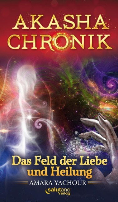 Akasha-Chronik - Amara Yachour