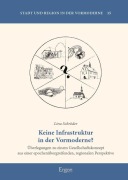 Cover-Bild zum Titel 'Keine Infrastruktur in der Vormoderne?' von 'Lina Schröder'