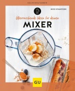 Cover-Bild zum Titel 'Überraschende Ideen für deinen Mixer' von 'Nico Stanitzok'