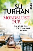 Mordslust pur - Su Turhan
