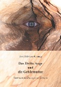 Cover-Bild zum Titel 'Das Dritte Auge und die Gebärmutter' von 'Dorit Stövhase-Klaunig'