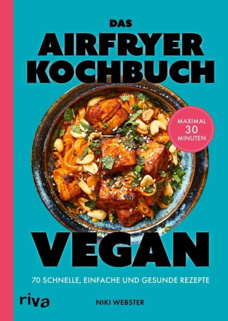 Das Airfryer-Kochbuch: Vegan - Niki Webster