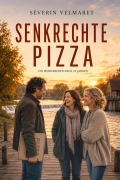 Cover-Bild zum Titel 'Senkrechte Pizza' von 'Séverin Velmaret'