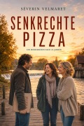 Cover-Bild zum Titel 'Senkrechte Pizza' von 'Séverin Velmaret'