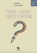 Cover-Bild zum Titel 'Parole, numeri, logica, fantasia' von 'Ennio Peres, Susanna Serafini'
