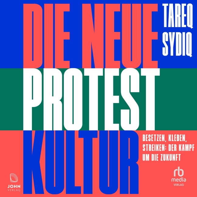 Die neue Protestkultur - Tareq Sydiq