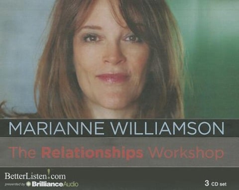 The Relationships Workshop - Marianne Williamson