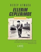 Cover-Bild zum Titel 'Ellerim Ceplerimde' von 'Recep Atmaca'