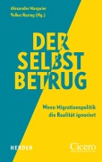 Cover-Bild zum Titel 'Der Selbstbetrug' von 'Mathias Brodkorb, Ilgin Seren Evisen, Ben Krischke, Ahmad Mansour, Boris Palmer'