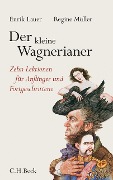 Der kleine Wagnerianer - Enrik Lauer, Regine Müller