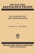 Cover-Bild zum Titel 'Die Behandlung der Verrenkungen' von 'Carl Ewald'