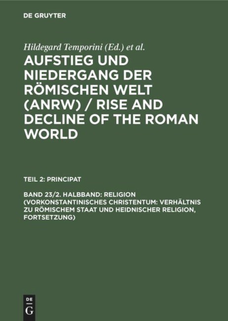 Religion (Vorkonstantinisches Christentum: Verhältnis zu römischem Staat und heidnischer Religion, Fortsetzung) - 