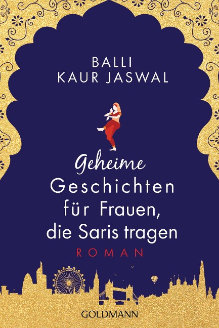 Geheime Geschichten für Frauen, die Saris tragen - Balli Kaur Jaswal