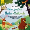 Mein großes Natur-Malbuch - Inga Frank