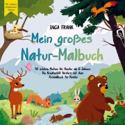 Mein großes Natur-Malbuch - Inga Frank