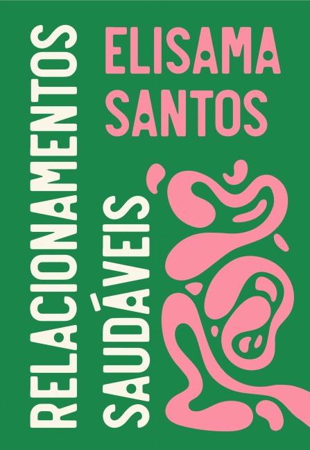 Box Relacionamentos saudáveis - Elisama Santos, Cris Guterres