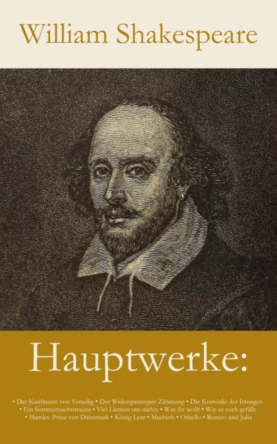 Hauptwerke: Der Kaufmann von Venedig, Der Widerspenstigen Zähmung, Die Komödie der Irrungen, Ein Sommernachtstraum, V... - William Shakespeare