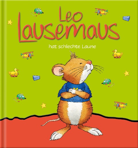 Leo Lausemaus hat schlechte Laune - 