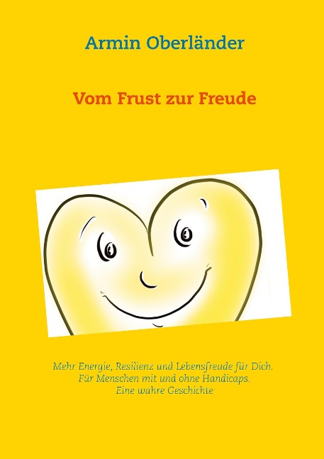 Vom Frust zur Freude - Armin Oberländer