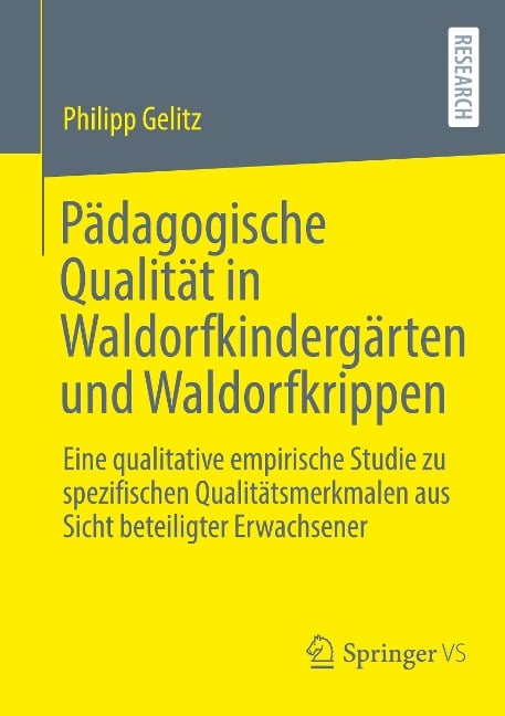Pädagogische Qualität in Waldorfkindergärten und Waldorfkrippen - Philipp Gelitz