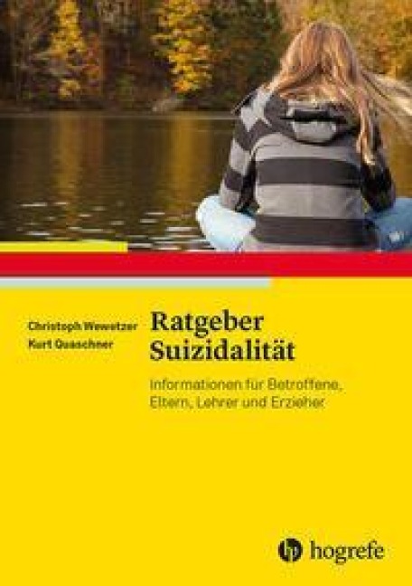 Ratgeber Suizidalität - Christoph Wewetzer, Kurt Quaschner