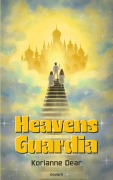 Cover-Bild zum Titel 'Heavens Guardia' von 'Korianne Dear'