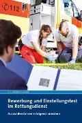 Cover-Bild zum Titel 'Bewerbung und Einstellungstest im Rettungsdienst' von 'Hans-Peter Hündorf, Luisa Hündorf'