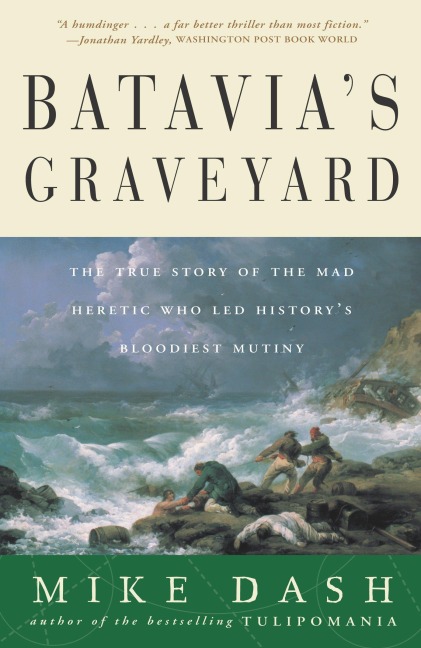 Batavia's Graveyard - Mike Dash