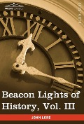 Cover-Bild zum Titel 'Beacon Lights of History, Vol. III' von 'John Lord'