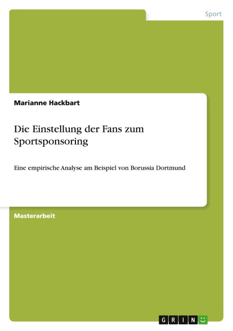 Die Einstellung der Fans zum Sportsponsoring - Marianne Hackbart