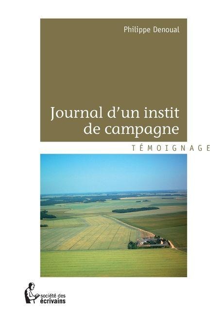 Journal d'un instit de campagne - Philippe Denoual