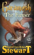 Garamesh and the Farmer - David V. Stewart