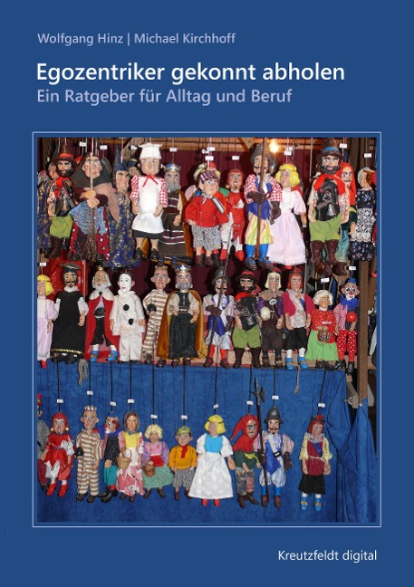 Egozentriker gekonnt abholen - Wolfgang Hinz, Michael Kirchhoff