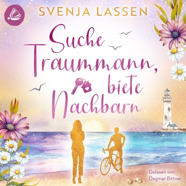 Suche Traummann, biete Nachbarn - Svenja Lassen