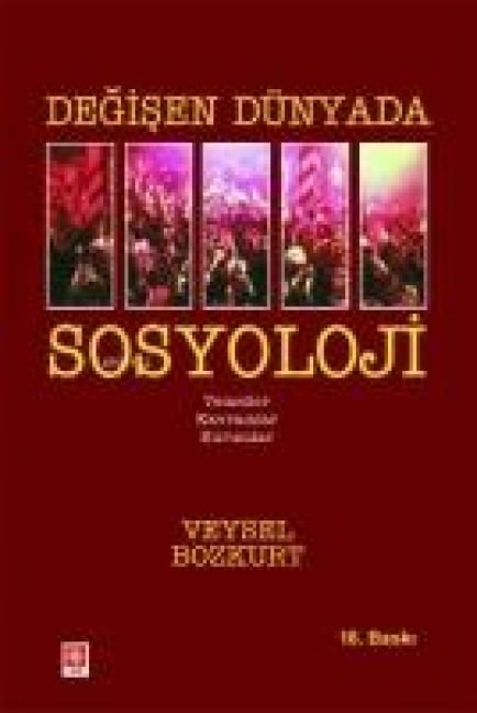 Degisen Dünyada Sosyoloji - Veysel Bozkurt