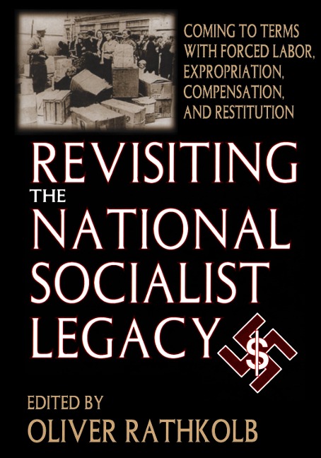 Revisiting the National Socialist Legacy - Oliver Rathkolb