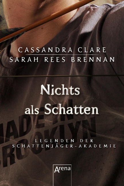 Nichts als Schatten - Cassandra Clare, Sarah Rees Brennan